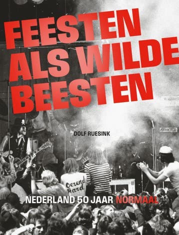 Feesten Als Wilde Beesten | Dolf Ruesink | Nieuw, Ophalen of Verzenden, Nieuw, Dolf Ruesink