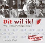 Dit wil ik! 9789492528179 Hanneke Kiel-de Raadt, Verzenden, Zo goed als nieuw, Hanneke Kiel-de Raadt
