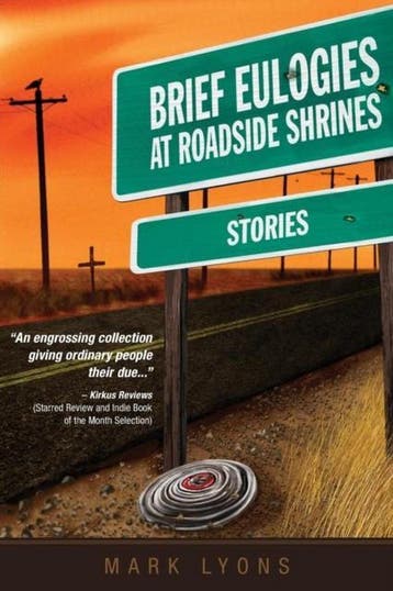 Brief Eulogies at Roadside Shrines 9780983918875 Mark Lyons, Boeken, Verzenden, Gelezen, Mark Lyons