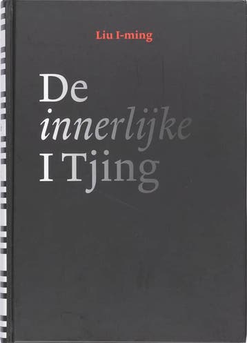 De innerlijke I Tjing - Liu I-ming 9789021529837, Verzenden, Gelezen, Liu I-ming