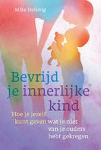 9789460152122 Bevrijd je innerlijke kind, Boeken, Verzenden, Nieuw, Mike Hellwig