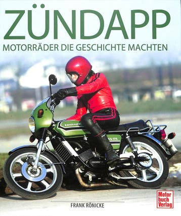 Zündapp - Motorräder, die Geschichte machten, Verzenden, Nieuw, Frank Rönicke, Merk of Model