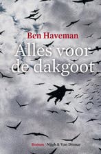 Alles voor de dakgoot 9789038894218 Ben Haveman, Verzenden, Gelezen, Ben Haveman