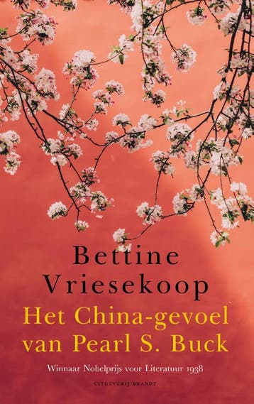 Het China-gevoel van Pearl S. Buck - Bettine Vriesekoop, Verzenden, Zo goed als nieuw, Bettine Vriesekoop