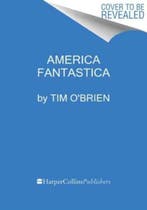 America Fantastica 9780063318502 Tim OBrien, Verzenden, Zo goed als nieuw, Tim O'Brien