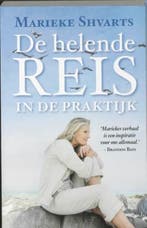 De helende Reis in de praktijk | 9789049200879 | SHVARTS,, Zo goed als nieuw, SHVARTS, Marieke