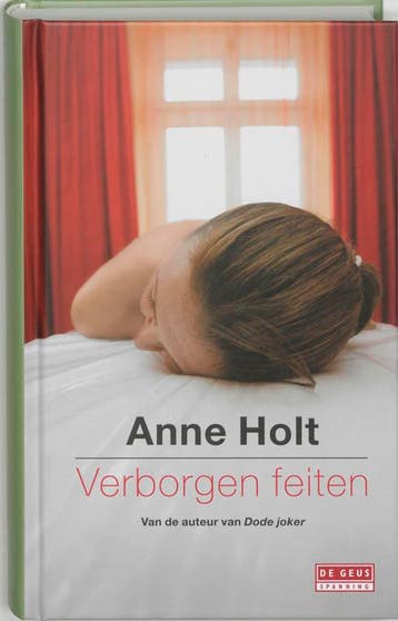 Verborgen feiten / De Geus Spanning - Anne Holt, Verzenden, Zo goed als nieuw, Anne Holt