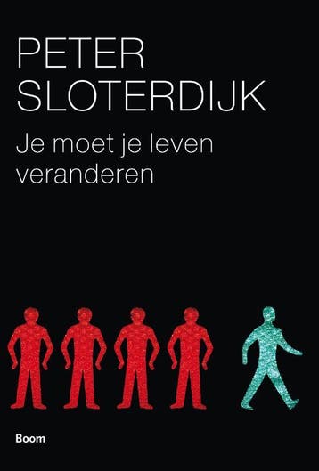 Je moet je leven veranderen - Peter Sloterdijk 9789085068440, Boeken, Verzenden, Zo goed als nieuw, Peter Sloterdijk
