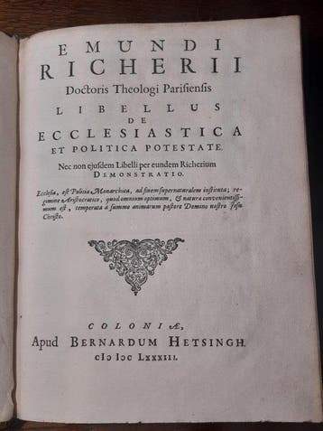 Emundi Richerii - Libellus de Ecclesiastica et politica