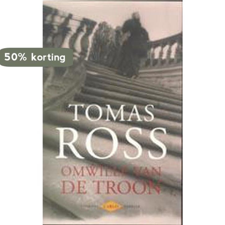 Omwille van de troon 9789023404484 Tomas Ross, Boeken, Thrillers, Gelezen, Verzenden