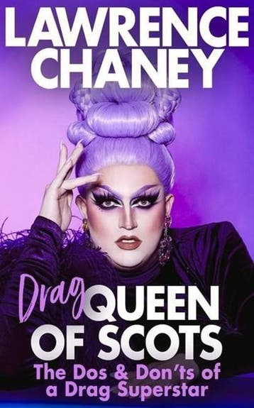 (Drag) Queen of Scots | 9781787635555 | Lawrence Chaney, Ophalen of Verzenden, Zo goed als nieuw, Lawrence Chaney