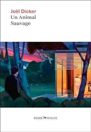 Un Animal Sauvage | Joël Dicker | Nieuw, Boeken, Ophalen of Verzenden, Nieuw, Joël Dicker