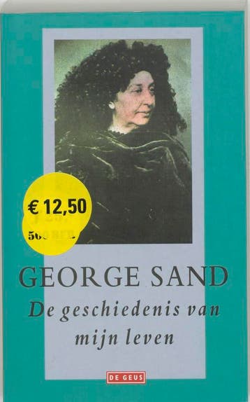 De geschiedenis van mijn leven 9789052265674 George Sand, Boeken, Verzenden, Gelezen, George Sand