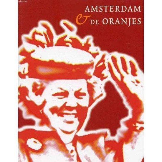 Amsterdam en de Oranjes, Boeken, Literatuur, Ophalen of Verzenden