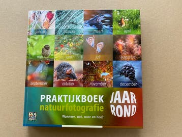 Praktijkboek Natuurfotografie Jaargetijden - Wat, Waar, Hoe?, Boeken, Ophalen of Verzenden, Zo goed als nieuw