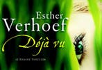Déjà vu / Dwarsligger / 273 9789049803018 Esther Verhoef, Verzenden, Gelezen, Esther Verhoef