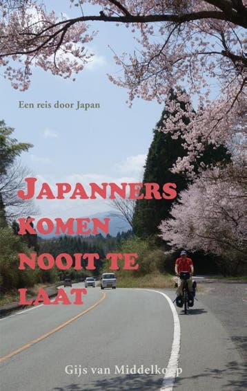 Japanners komen nooit te laat - Gijs van Middelkoop, Verzenden, Zo goed als nieuw, Gijs van Middelkoop