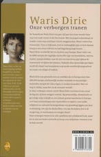 Onze verborgen tranen / Sirene 9789058313720 Waris Dirie, Verzenden, Gelezen, Waris Dirie
