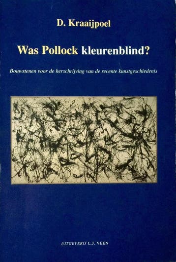 WAS POLLOCK KLEURENBLIND - D. Kraaijpoel 9789025408909, Verzenden, Gelezen, D. Kraaijpoel