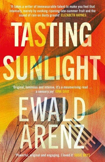Tasting Sunlight - Ewald Arenz 9781914585142, Verzenden, Zo goed als nieuw, Ewald Arenz