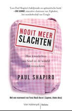 Nooit Meer Slachten 9789463820141 Paul Shapiro, Ophalen of Verzenden, Nieuw, Paul Shapiro