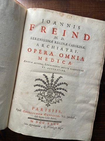 Joannis Freind - Joannis Freind Opera Omnia Medica - 1735
