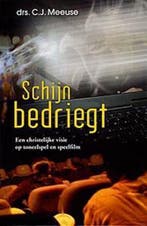 SCHIJN BEDRIEGT 9789055514410 C.J. Meeuse, Verzenden, Gelezen, C.J. Meeuse