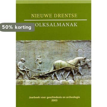 Nieuwe Drentse Volksalmanak 9789023239901, Verzenden, Zo goed als nieuw