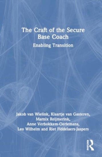 9781032701233 The Craft of the Secure Base Coach, Boeken, Verzenden, Nieuw, Jakob van Wielink