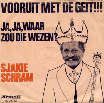 vinyl single 7 inch - Sjakie Schram - Vooruit Met De Geit!!!, Verzenden, Zo goed als nieuw, 7 inch, Pop