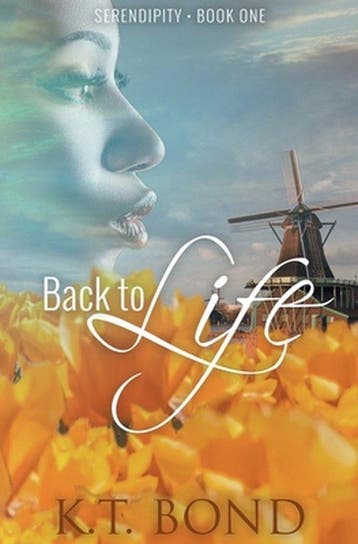 Serendipity- Back to Life 9781644504215 K T Bond, Boeken, Verzenden, Gelezen, K T Bond