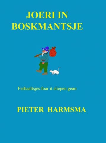 Joeri In Boskmantsje | Pieter Harmsma | Nieuw, Ophalen of Verzenden, Nieuw, Pieter Harmsma