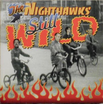 cd - The Nighthawks (3) - Still Wild, Verzenden, Zo goed als nieuw