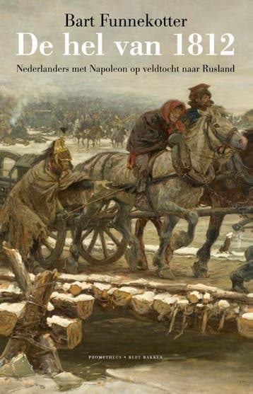 De hel van 1812 - Bart Funnekotter 9789035139503, Verzenden, Gelezen, Bart Funnekotter