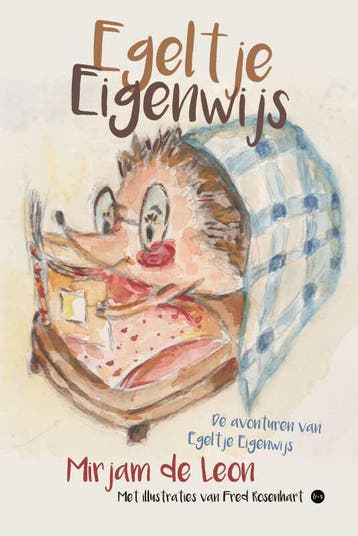Egeltje Eigenwijs - Mirjam de Leon 9789464507492, Boeken, Verzenden, Zo goed als nieuw, Mirjam de Leon