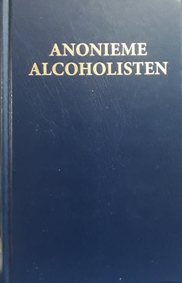 Grote boek van de anonieme alcoholisten 9789080036512, Verzenden, Gelezen, Anonieme alcoholisten Nederland