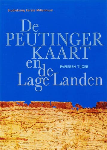 De Peutinger-kaart en de Lage Landen / Vergeten Verleden van, Verzenden, Gelezen