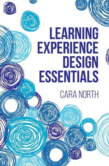 9781953946423 None- Learning Experience Design Essentials, Verzenden, Nieuw, Cara North