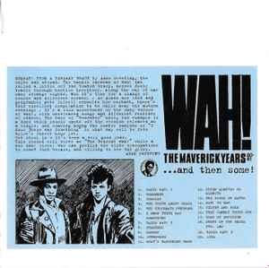 cd - Wah! - The Maverick Years 80-81...And Then Some!, Cd's en Dvd's, Verzenden, Zo goed als nieuw
