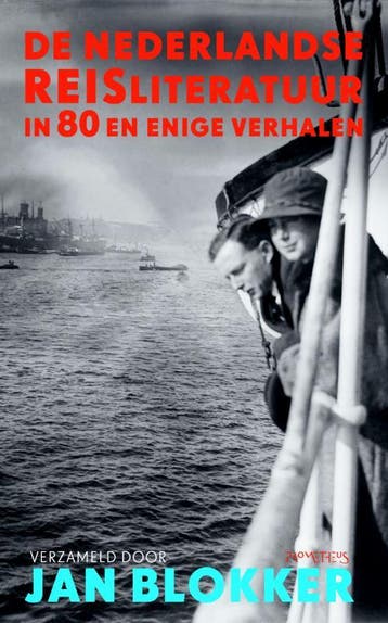 Nederlandse reisliteratuur in 100 verhalen 9789044616910, Verzenden, Gelezen