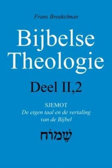Bijbelse theologie II-2 Sjemot | 9789043517058 | Frans, Boeken, Zo goed als nieuw, Frans Hendrik Breukelman