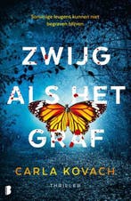 Zwijg als het graf | 9789022599365 | Carla Kovach, Boeken, Thrillers, Zo goed als nieuw, Carla Kovach