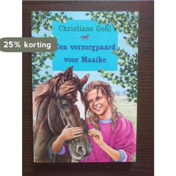 VERZORGPAARD VOOR MAAIKE - GOHL 9789025404383, Verzenden, Gelezen, GOHL