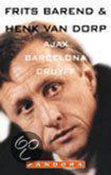 Ajax, Barcelona, Cruijff / Pandora non-fiction - F. Barend, Verzenden, Gelezen, F. Barend