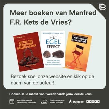 Hoe je evenwichtig leiderschap kunt stimuleren 9789462200845, Verzenden, Zo goed als nieuw, Manfred F.R. Kets de Vries