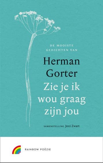 Zie je ik wou graag zijn jou / Rainbow poëzie - Herman, Verzenden, Zo goed als nieuw, Herman Gorter