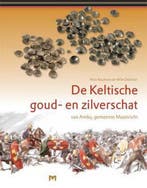 De Keltische goud- en zilverschat van Amby, gemeente, Verzenden, Gelezen, W. Dijkman