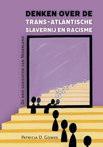 Denken Over De Trans-Atlantische Slavernij En Racisme, Ophalen of Verzenden, Nieuw, Patricia D. Gomes