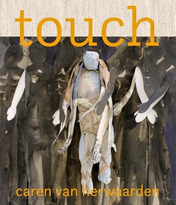 Touch. Caren Van Herwaarden | Nieuw, Ophalen of Verzenden, Nieuw, Merel Bem; Caren Herwaarden; Gustan Asselbergs; Ludo Halem