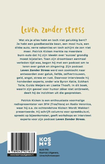Leven zonder stress 9789043921633 Patrick Kicken, Verzenden, Zo goed als nieuw, Patrick Kicken